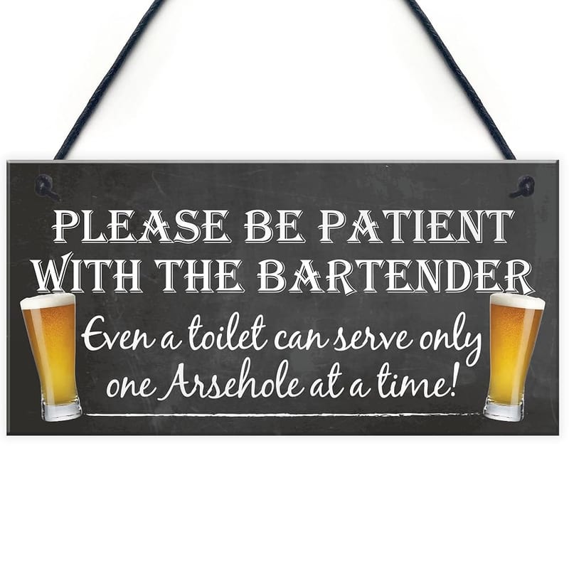 RED OCEAN Patient Bartender Funny Pub Landlord Alcohol Gift Hanging Plaque, Man Cave Sign